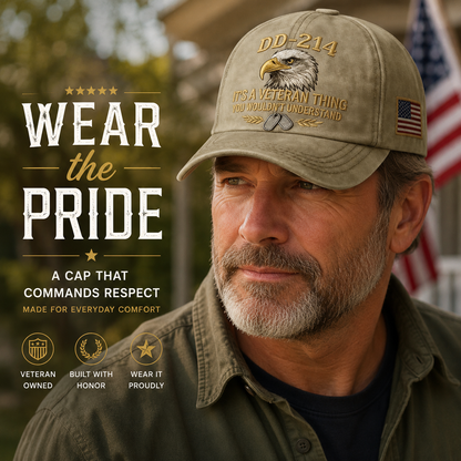 DD-214 Veteran Hat -It's a veteran thing - Embroidered Edition